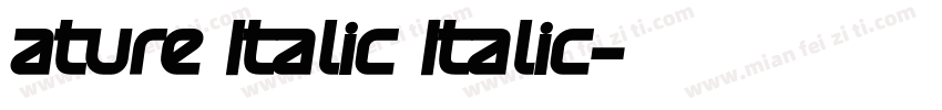 ature Italic Italic字体转换